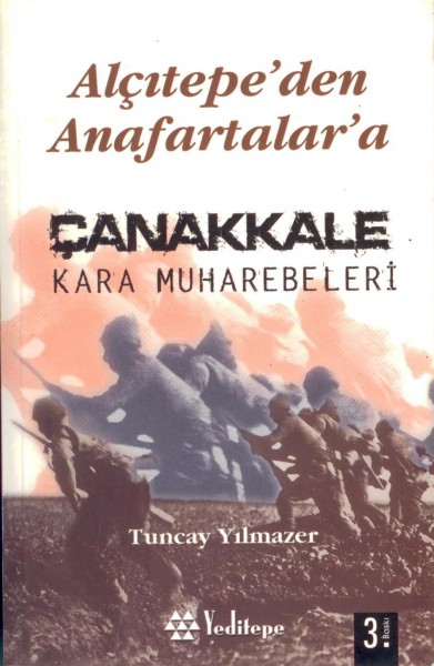 Alcitepe'den Anafartalar'a| Canakkale Kara Muharebeleri