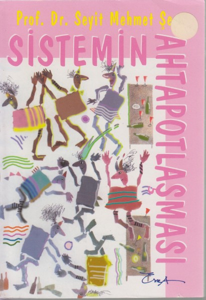 Sistemin Ahtapotlasmasi