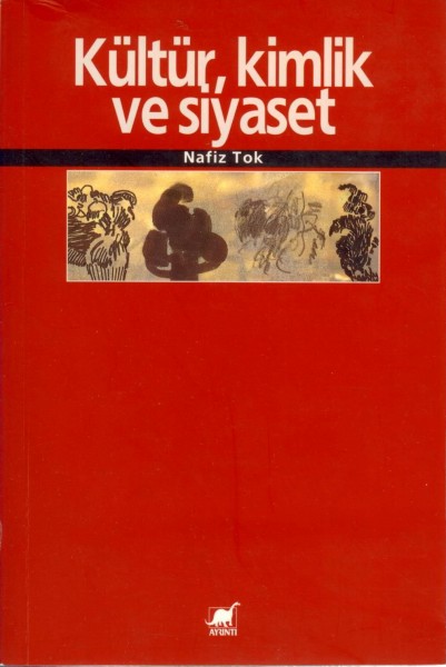 Kültür Kimlik ve Siyaset