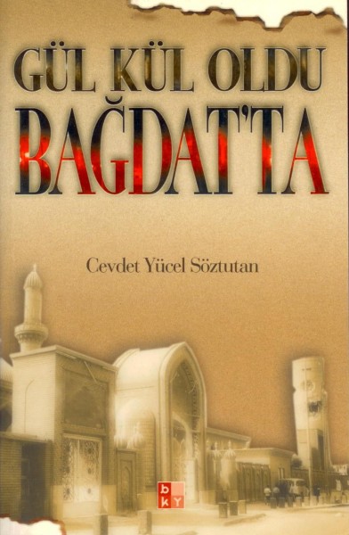 Gül Kül Oldu Bagdat'ta