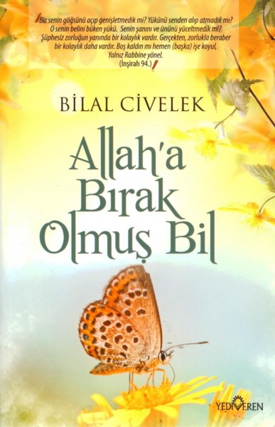 Allaha birak olmus bil