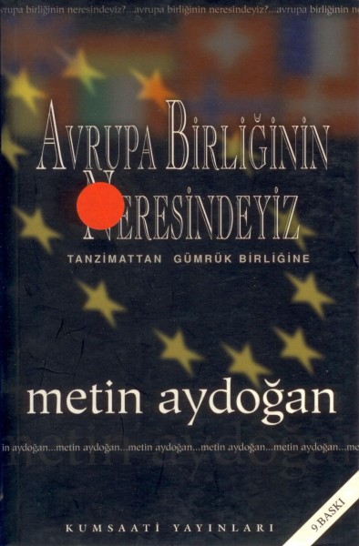 Avrupa Birliginin Neresindeyiz; Tanzimattan Gümrük Birligine