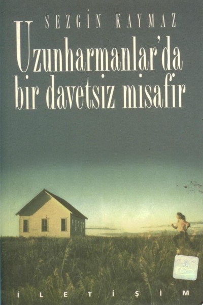 Uzunharmanlar'da Bir Davetsiz Misafir