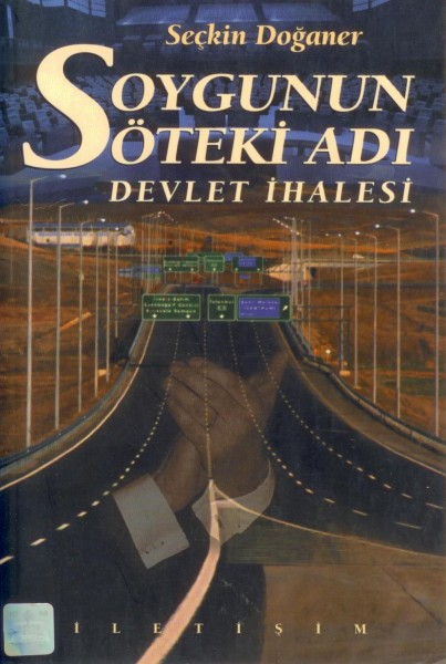 Soygunun Öteki Adi; Devlet Ihalesi
