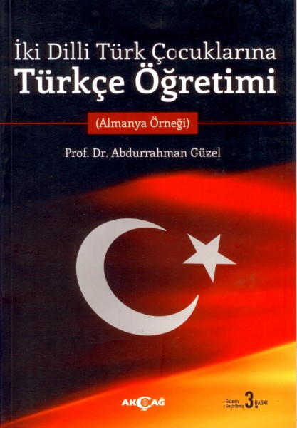 Iki Dilli Türk Cocuklarina Türkce Ögretimi