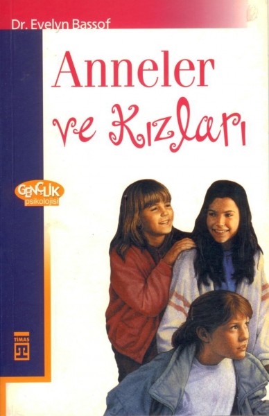 Anneler ve Kizlari