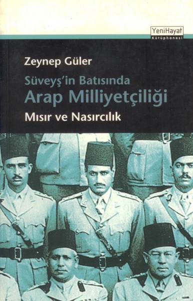 Süveys'in Batisinda Arap Milliyetciligi -misir ve Nasircilik-