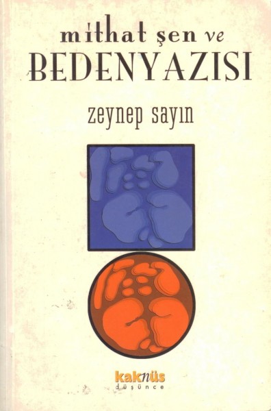 Mithat Sen Ve Beden Yazisi (1.hm, Renkli)