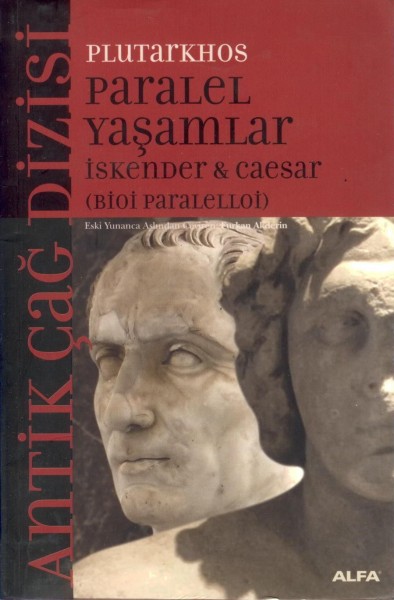 Iskender & Caesar / Paralel Yasamlar (Bioi Paraleloji)