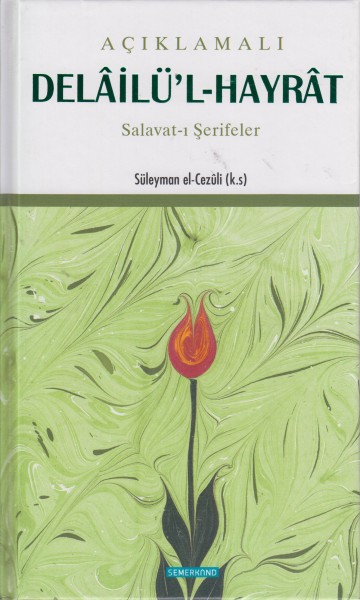 Aciklamali Delailul Hayrat (Salavati Serifeler)