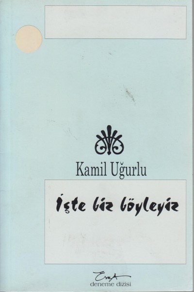 iste biz böyleyiz