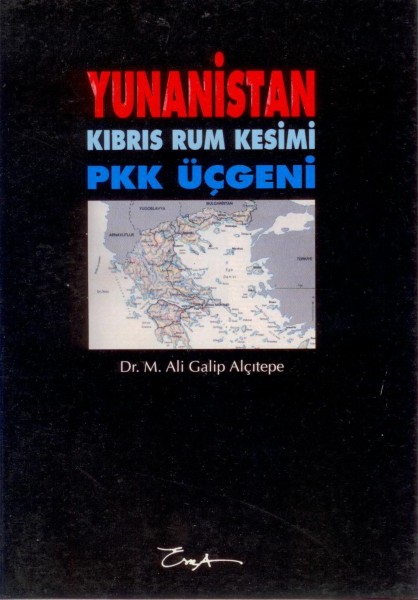 YUNANISTAN KIBRIS RUM KESIMI VE PKK ÜCGENI