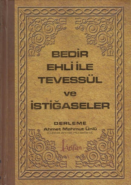 Bedir Ehliile Tevessül ve Istigaseler