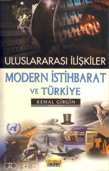 Uluslararasi Iliskiler Modern Istihbarat Ve Türkiye
